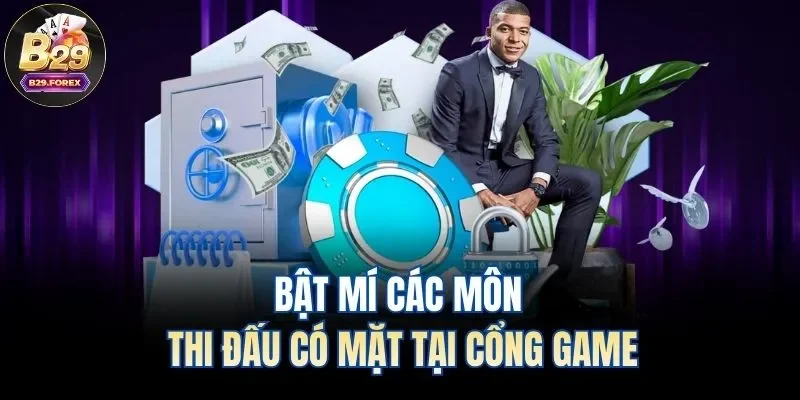 Bật mí các môn thi đấu có mặt tại cổng game