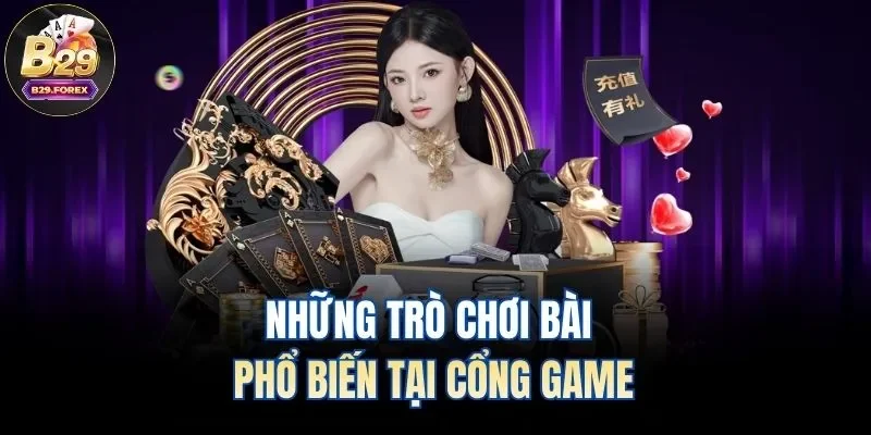 Những trò chơi bài phổ biến tại cổng game