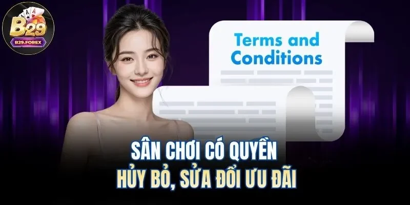 Sân chơi có quyền hủy bỏ, sửa đổi ưu đãi